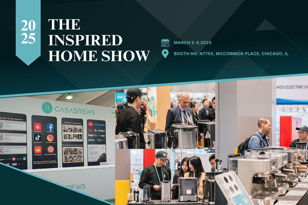CASABREWS at IHA 2025: Redefining the Future of Home Espresso Excellence