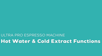 Hot Water & Cold Extraction Functions