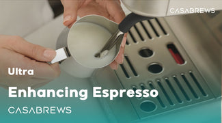 Enhancing Your Espresso with Casabrews Ultra